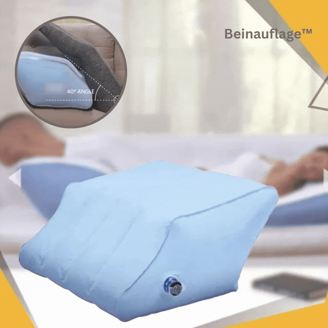 Beinauflage™ Erhöht den Beinkomfort